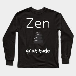 zen gratitude Long Sleeve T-Shirt